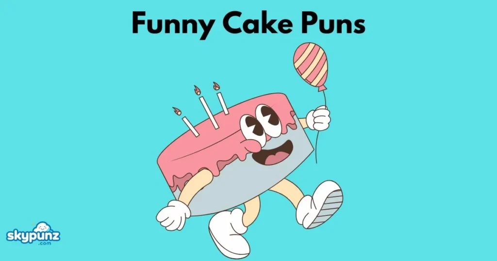 Funny Cake Puns