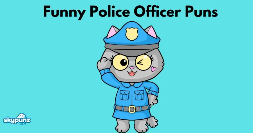 Funny Police Officer Puns