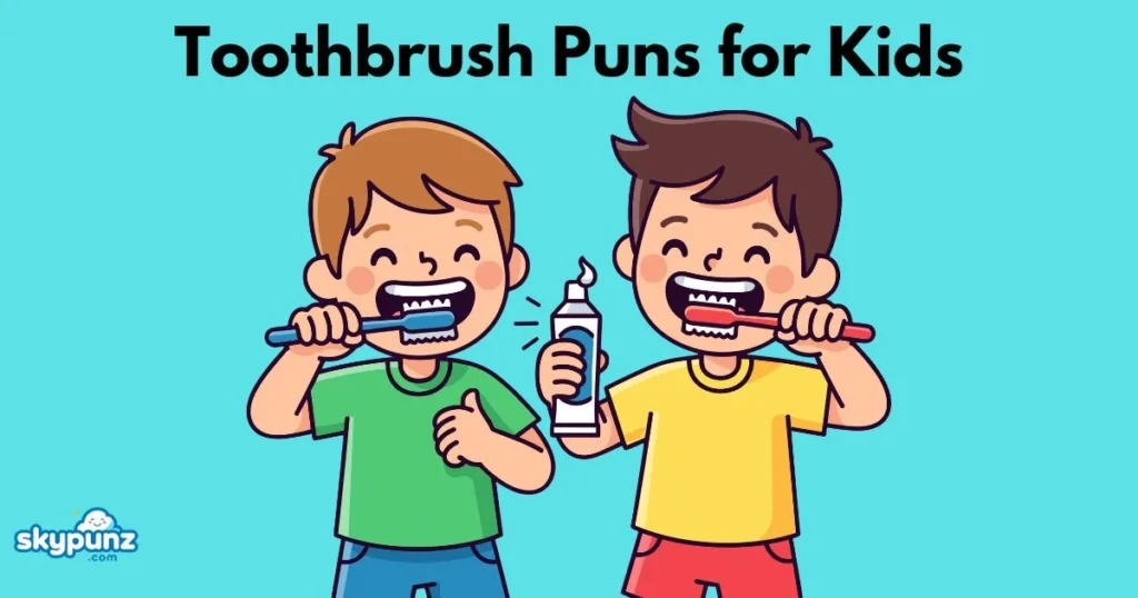 Toothbrush Puns For Kids