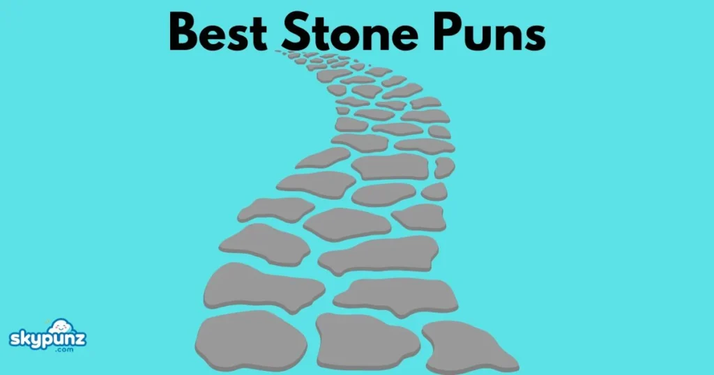 Best Stone Puns