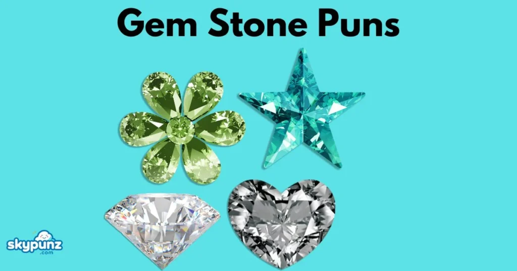 Gem Stone Puns