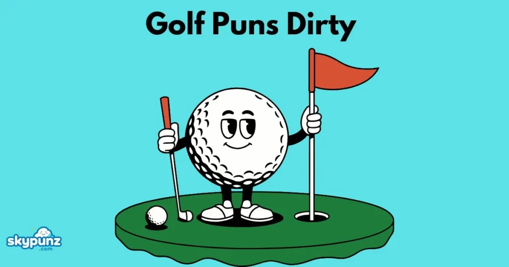 Golf Puns Dirty