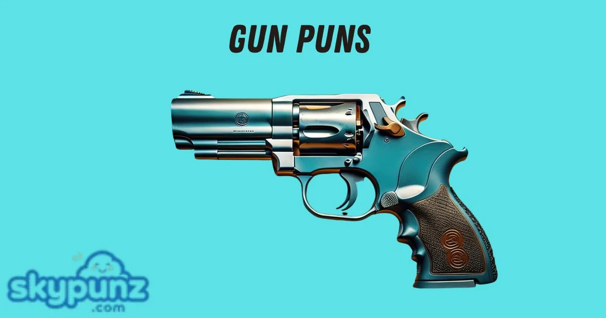 Gun Puns