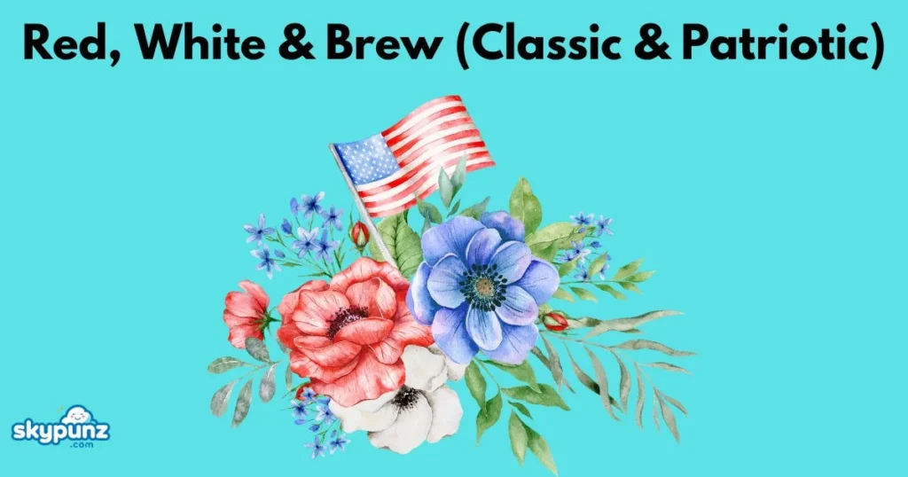 Red White And Brew Classic And Patriotic