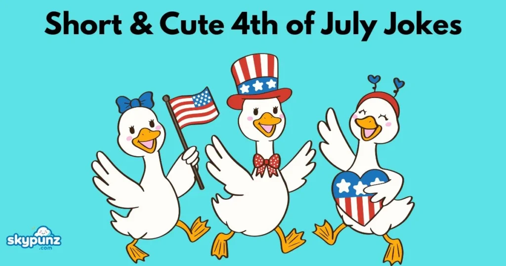 Short And Cute 4th Of July Jokes
