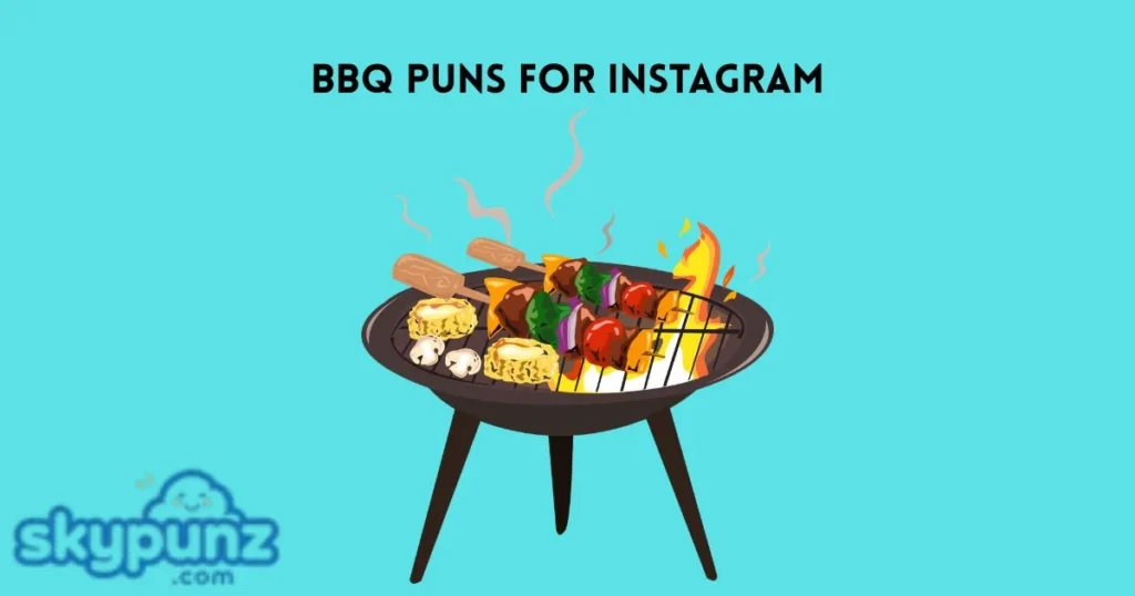 Bbq Puns For Instagram
