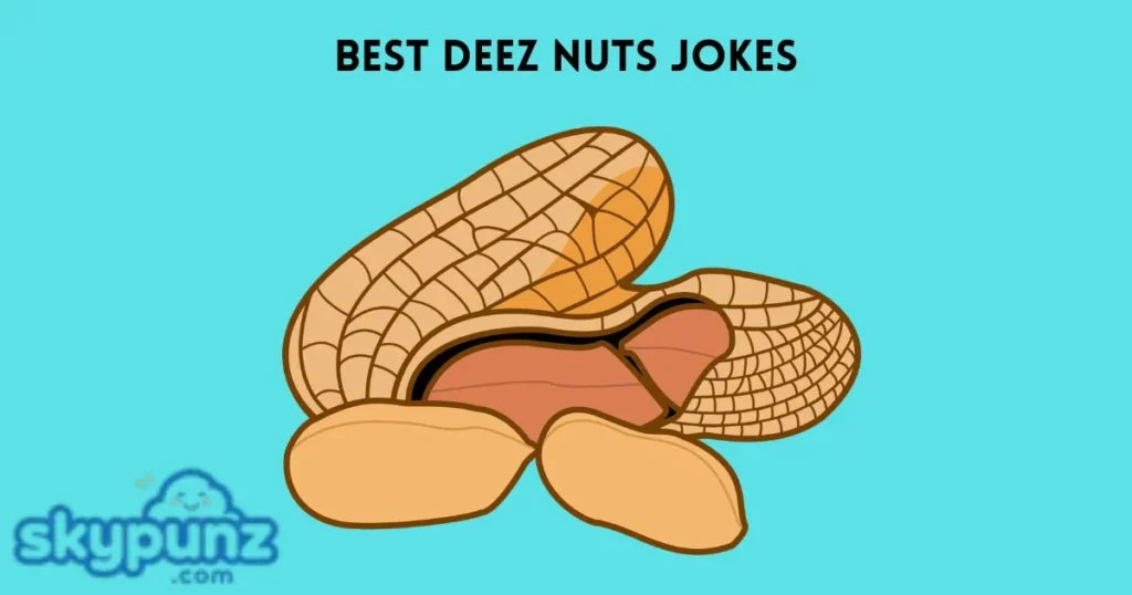 Best Deez Nuts Jokes
