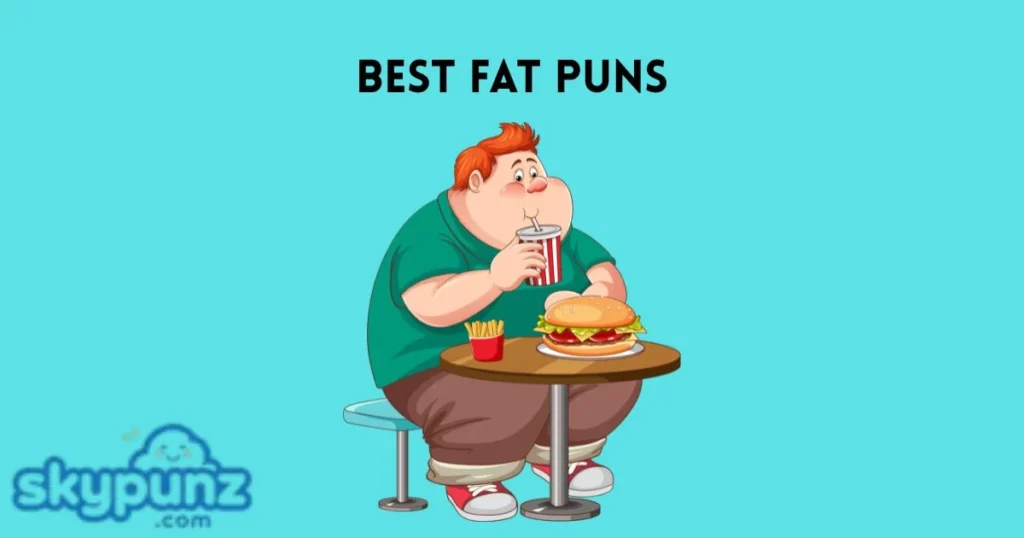 Best Fat Puns