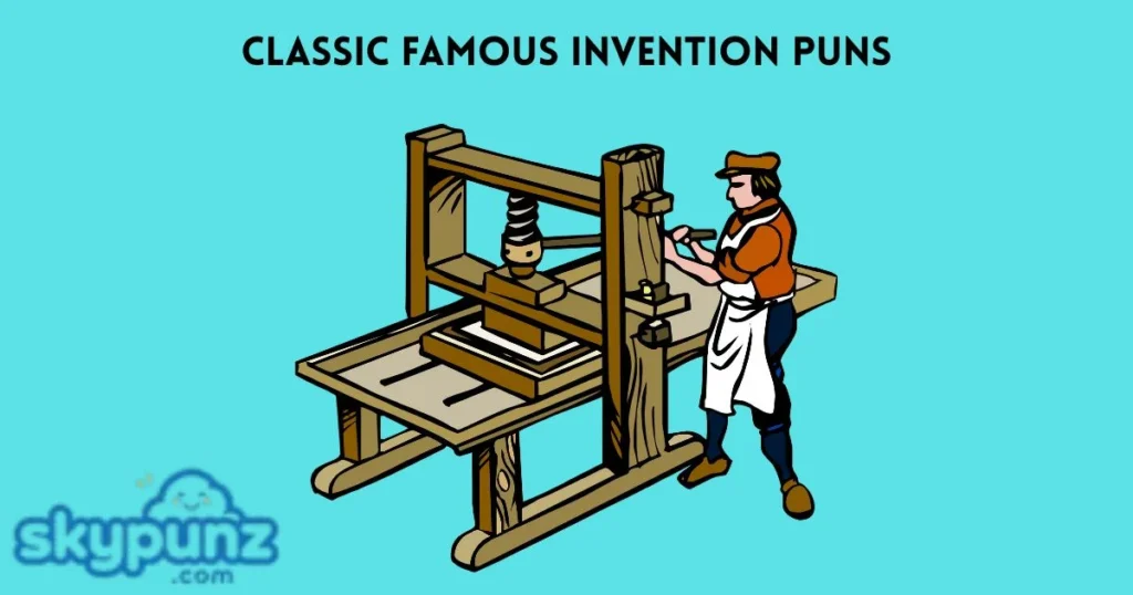 Classic Famous Invention Puns