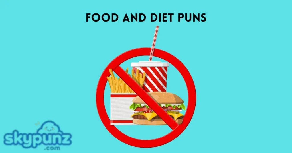 Food And Diet Puns