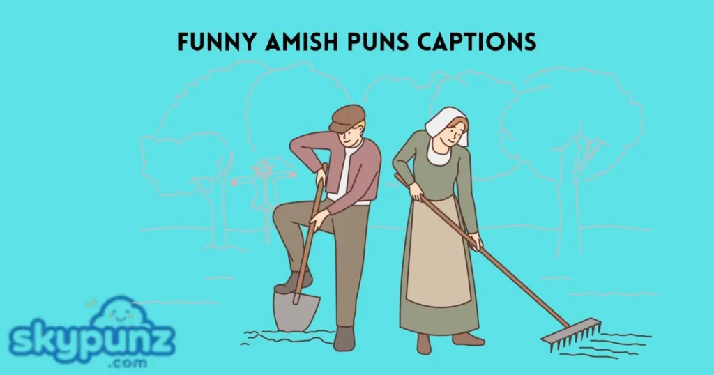 Funny Amish Puns Captions
