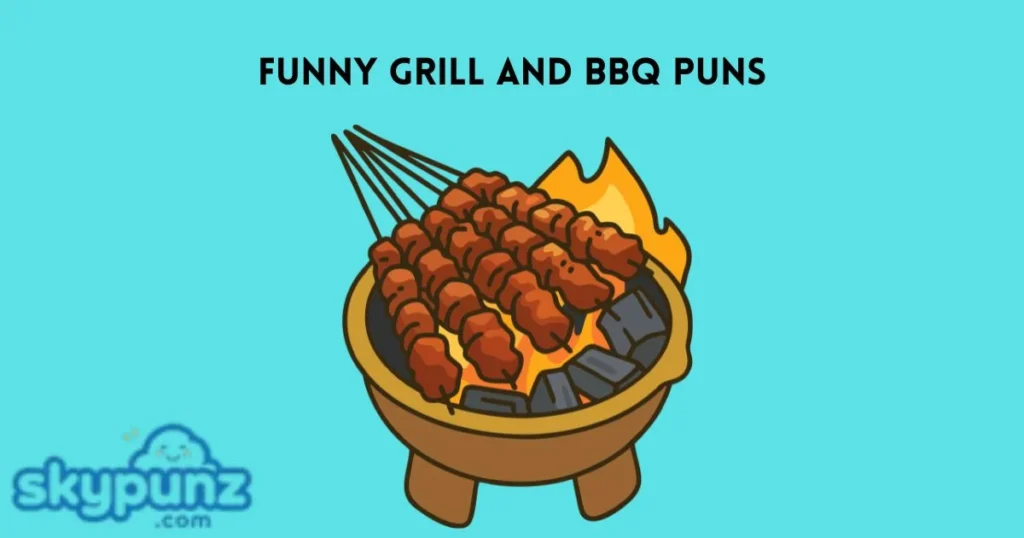 Funny Grill And Bbq Puns
