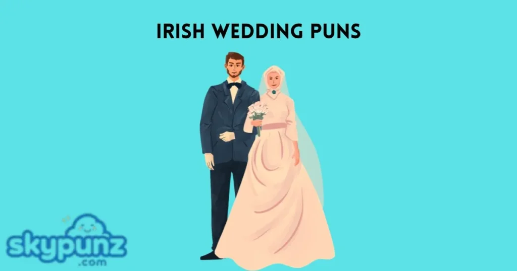 Irish Wedding Puns