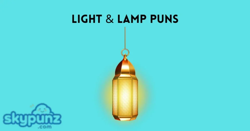 Light And Lamp Puns