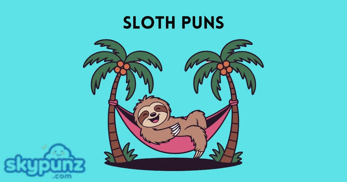 Sloth Puns