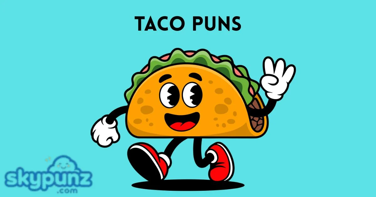 Taco Puns