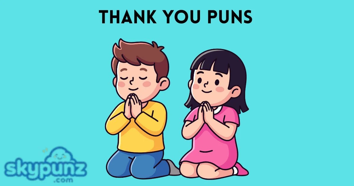 Thank You Puns