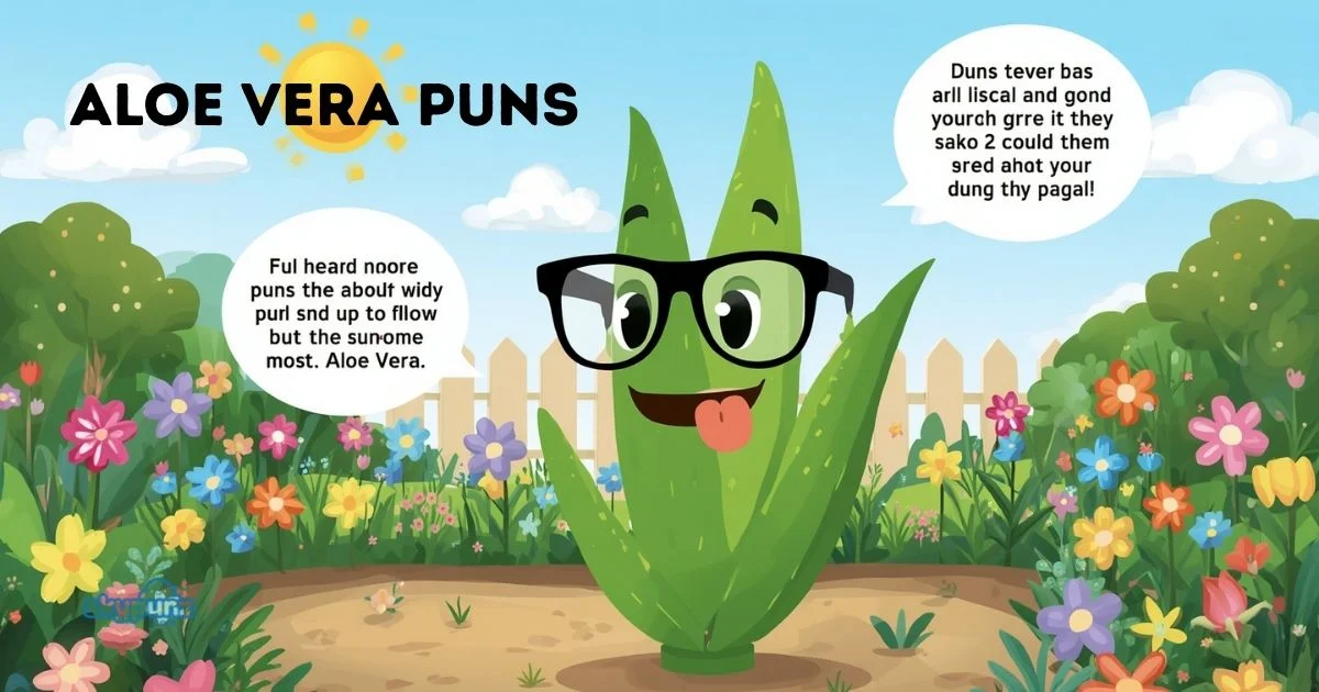 Aloe Vera Puns
