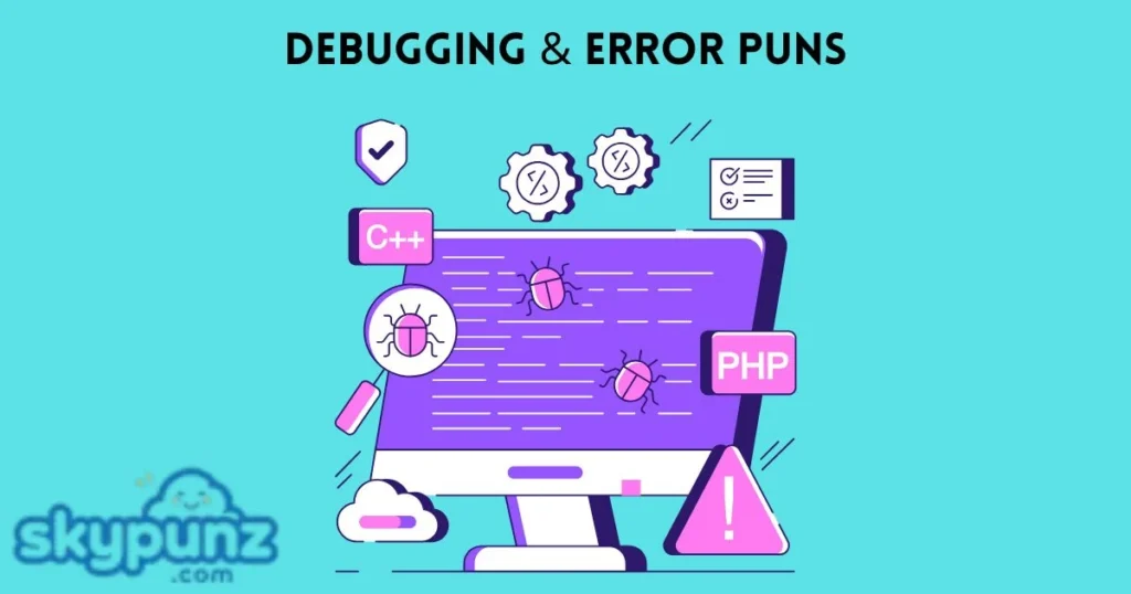 Debugging And Error Puns