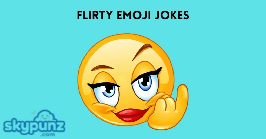 Flirty Emoji Jokes