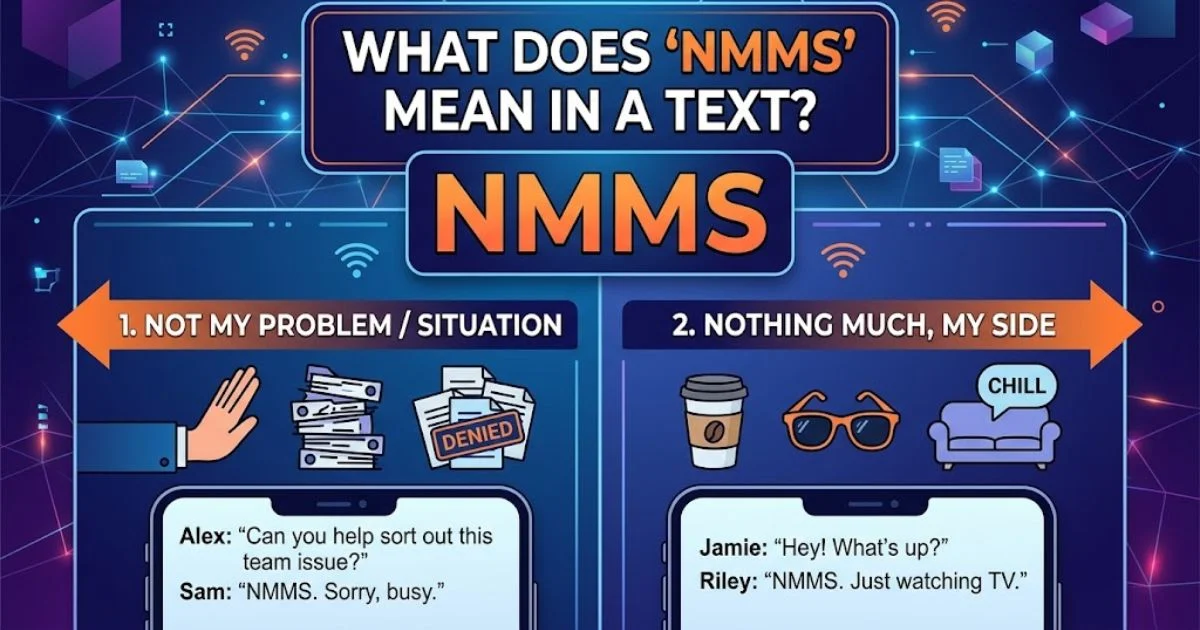 Nmms Mean In A Text