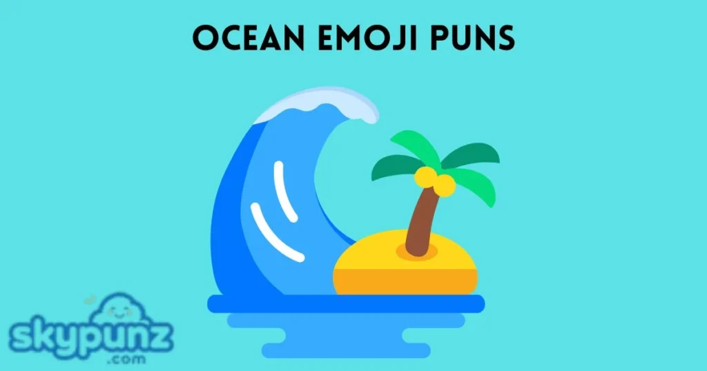 Ocean Emoji Puns