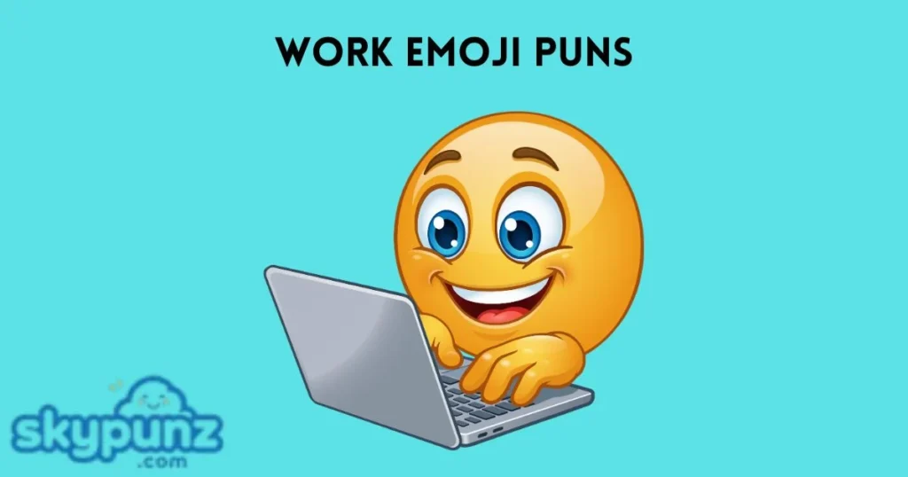 Work Emoji Puns
