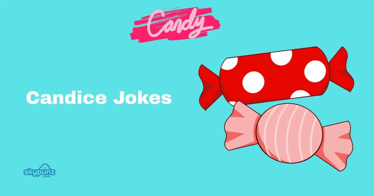 Candice Jokes
