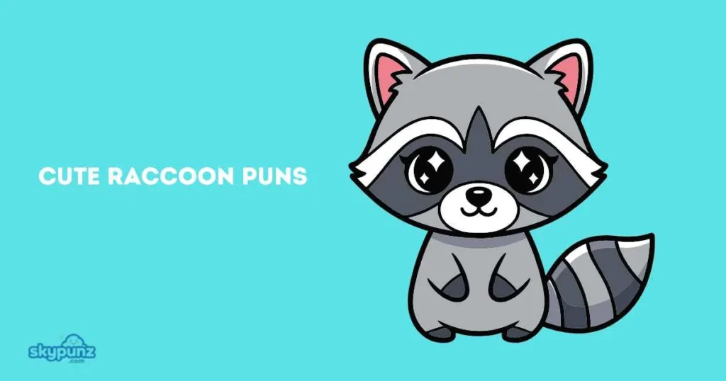 Cute Raccoon Puns