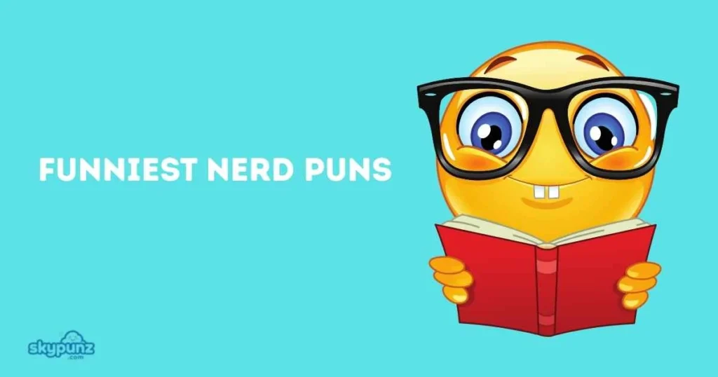 Funniest Nerd Puns