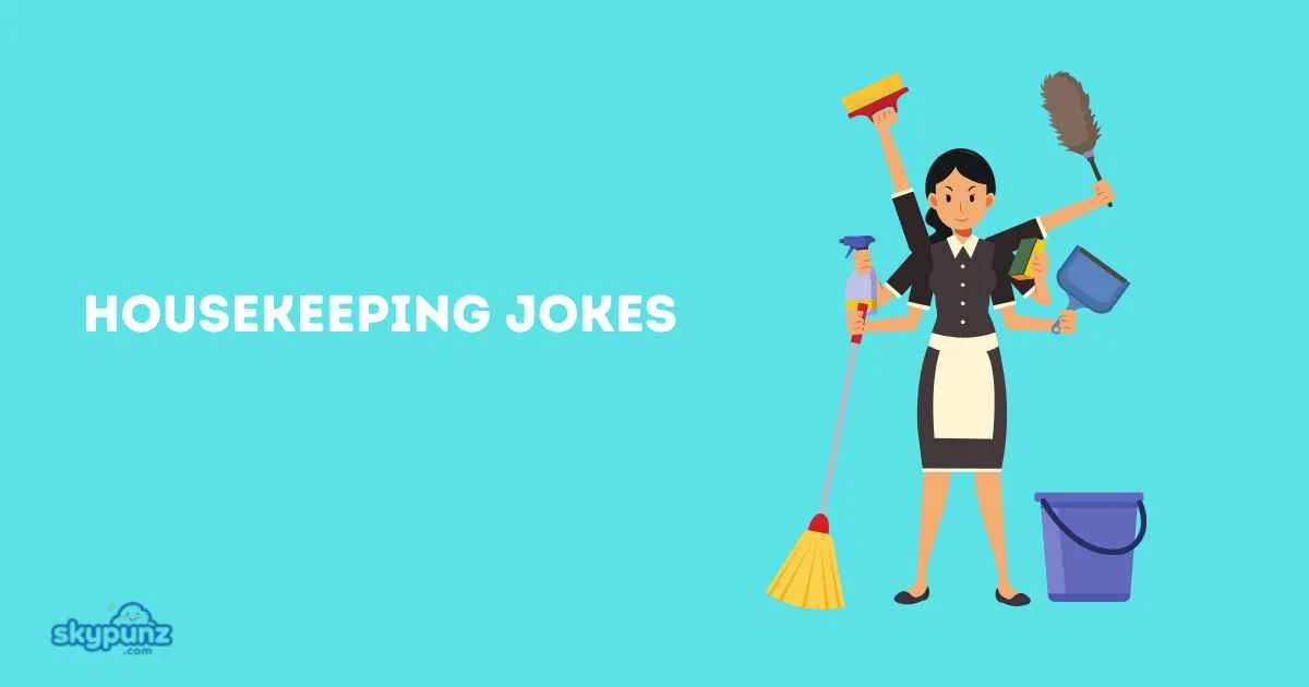 Housekeeping Jokes