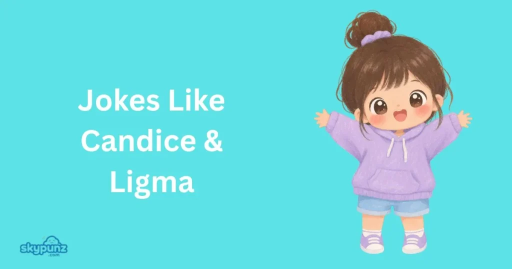 Jokes Like Candice And Ligma
