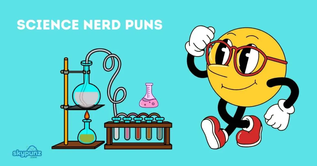Science Nerd Puns