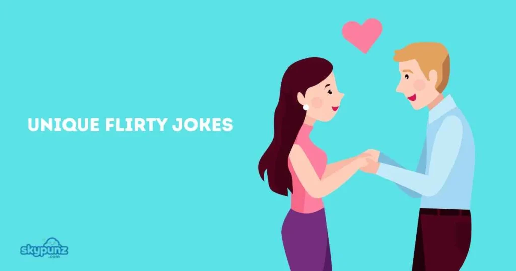 Unique Flirty Jokes