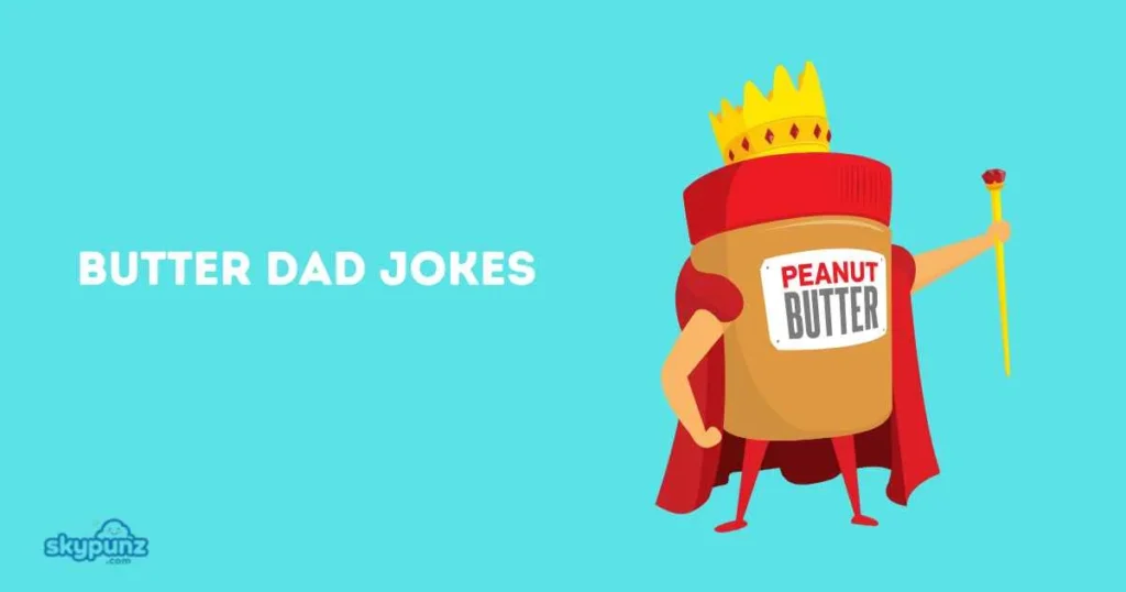 Butter Dad Jokes