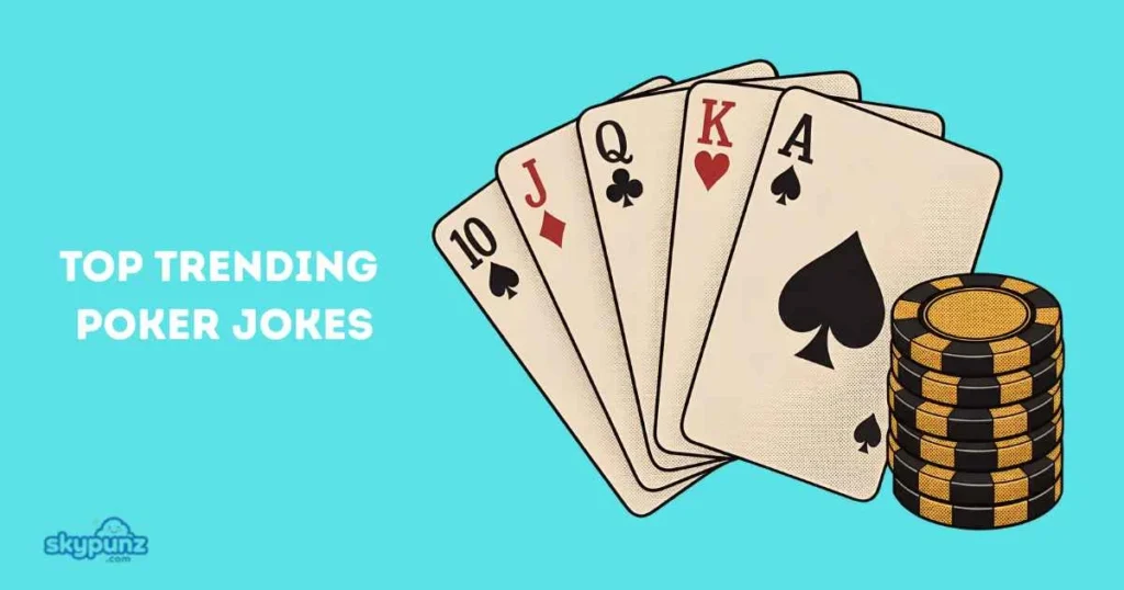 Top Trending Poker Jokes